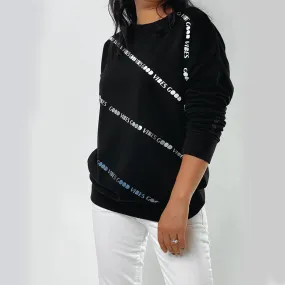 Poppy Ultra Chic Black Sweatshirt - Metallic Foil "Good Vibes"